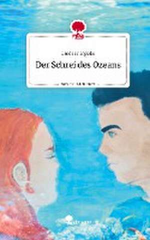 Der Schrei des Ozeans. Life is a Story - story.one de Lindsay Ingalls