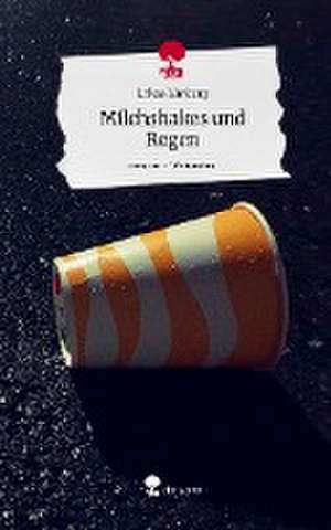 Milchshakes und Regen. Life is a Story - story.one de Lukas Limberg