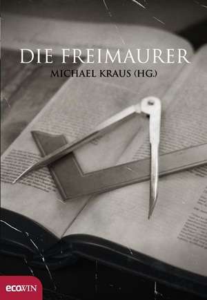 Die Freimaurer de Michael Kraus