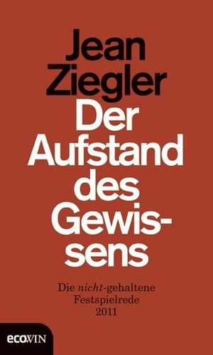 Der Aufstand des Gewissens de Jean Ziegler