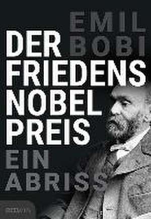 Der Friedensnobelpreis de Emil Bobi