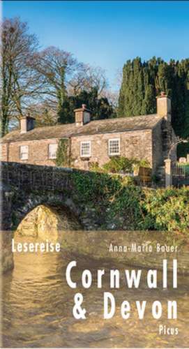 Lesereise Cornwall und Devon de Anna-Maria Bauer