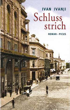Schlussstrich de Ivan Ivanji