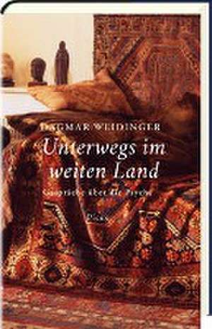 Unterwegs im weiten Land de Dagmar Weidinger