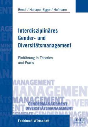 Interdisziplinäres Gender- und Diversitätsmanagement de Regine Bendl