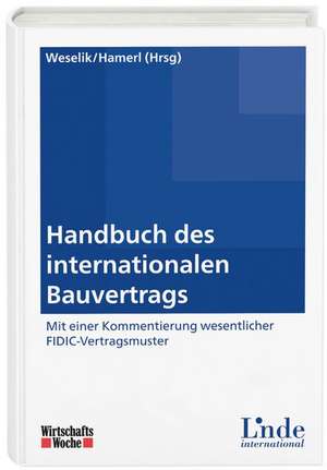 Handbuch des internationalen Bauvertrags de Thomas Hamerl