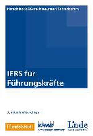 IFRS für Führungskräfte de Günther Hirschböck