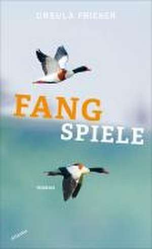 Fangspiele de Ursula Fricker