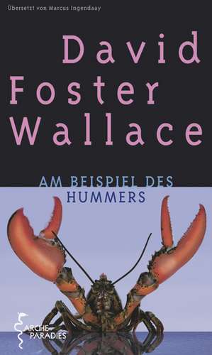 Am Beispiel des Hummers de David Foster Wallace