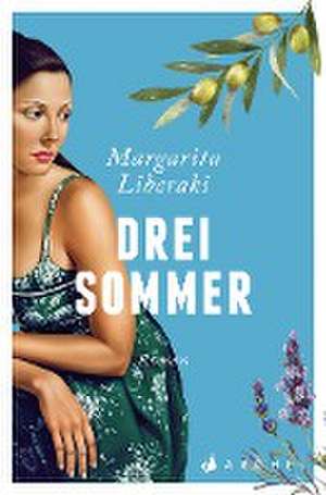 Drei Sommer de Margarita Liberaki