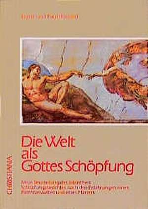 Die Welt als Gottes Schöpfung de Franz Bossard