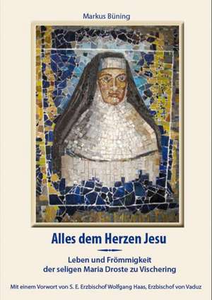 Alles dem Herzen Jesu de Markus Büning