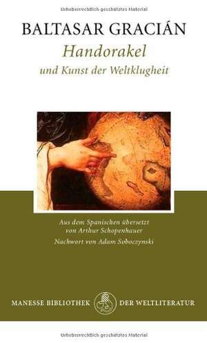 Handorakel und Kunst der Weltklugheit de Baltasar Gracián