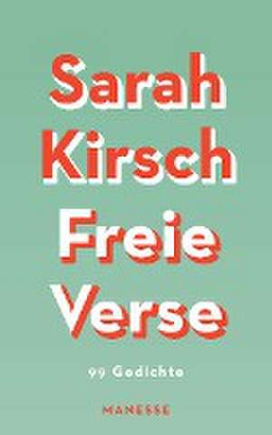 Freie Verse de Sarah Kirsch