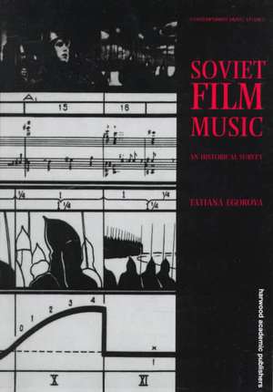 Soviet Film Music de Tatiana Egorova