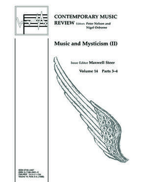 Music and Mysticism: Parts 3 and 4 de Maxwell Steer