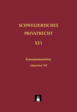 Schweizerisches Privatrecht / Konsumentenschutz im Privatrecht de Alexander Brunner