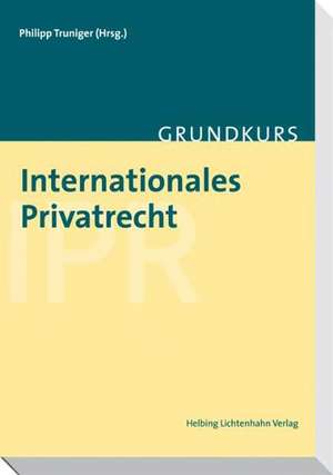 Internationales Privatrecht de Michel Kähr