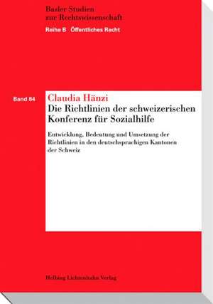 Die Richtlinien der schweizerischen Konferenz für Sozialhilfe de Claudia Hänzi