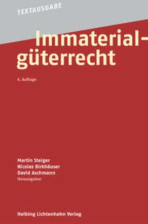 Immaterialgüterrecht de Martin Steiger