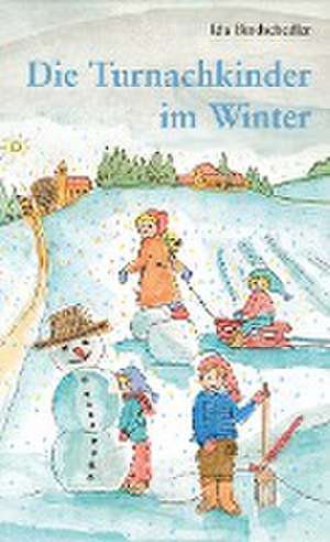 Die Turnachkinder im Winter de Ida Bindschedler