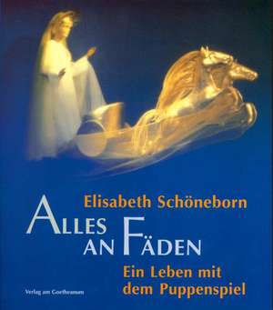 Alles an Fäden de Elisabeth Schöneborn