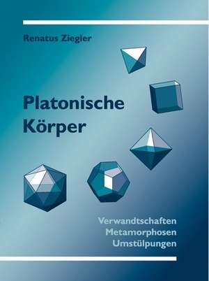 Platonische Körper de Renatus Ziegler