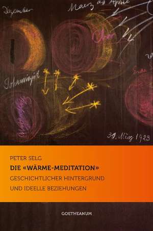 Die "Wärme-Meditation" de Peter Selg