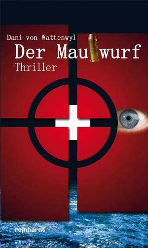 Der Maulwurf de Dani von Wattenwyl