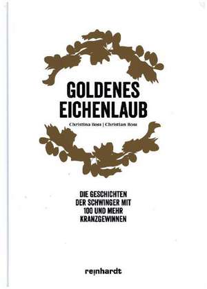Goldenes Eichenlaub de Christian Boss