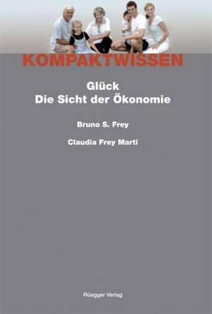 Glück de Bruno S. Frey