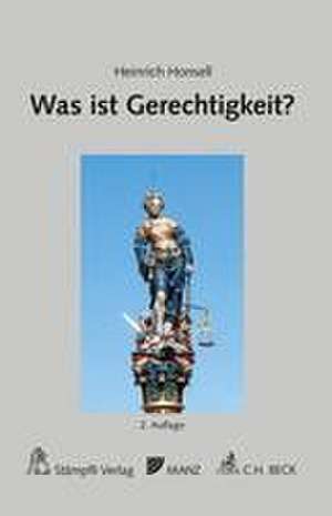 Honsell, H: Was ist Gerechtigkeit?