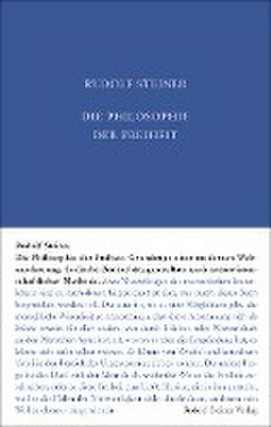 Die Philosophie der Freiheit de Rudolf Steiner