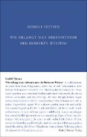 Wie erlangt man Erkenntnisse der höheren Welten? de Rudolf Steiner