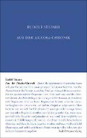 Aus der Akasha-Chronik de Rudolf Steiner