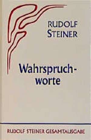 Wahrspruchworte de Rudolf Steiner