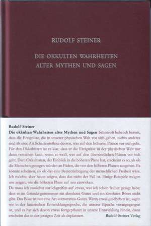 Die okkulten Wahrheiten alter Mythen und Sagen de Rudolf Steiner