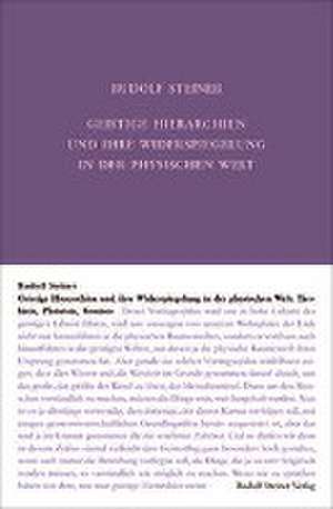 Geistige Hierarchien und ihre Widerspiegelung in der physischen Welt de Rudolf Steiner