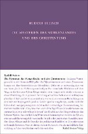 Die Mysterien des Morgenlandes und des Christentums de Rudolf Steiner