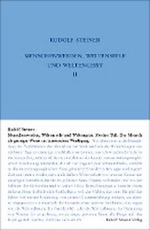 Menschenwerden, Weltenseele und Weltengeist. Der Mensch als geistiges Wesen im historischen Werdegang de Rudolf Steiner