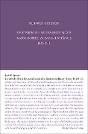 Esoterische Betrachtungen karmischer Zusammenhänge de Rudolf Steiner