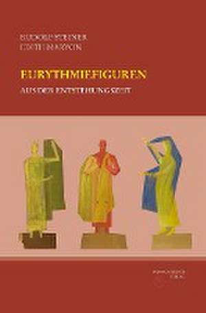 Eurythmiefiguren aus der Entstehungszeit de Rudolf Steiner