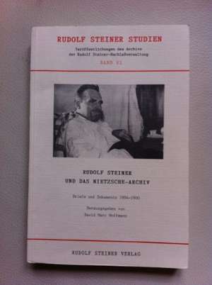 Rudolf Steiner und das Nietzsche-Archiv de Davic Marc Hoffmann