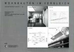 Wohnqualität, Kosten, Aspekte der Konstruktion und der Energie.Wohnbauten im Vergleich de Paul Meyer-Meierling