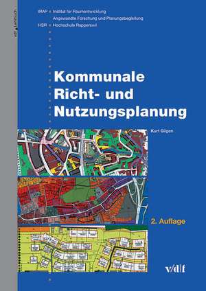 Kommunale Richt- und Nutzungsplanung de Kurt Gilgen