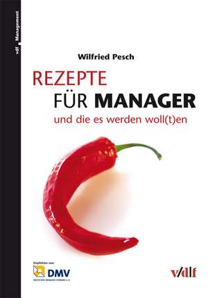 Rezepte für Manager de Wilfried Pesch