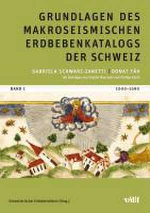 Erdbebenkatalog der Schweiz 1 de Gabriela Schwarz-Zanetti