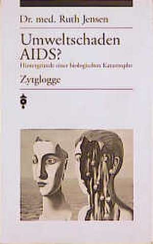 Umweltschaden AIDS? de Ruth Jensen