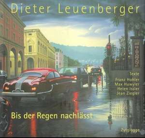 Bis der Regen nachlässt de Dieter Leuenberger