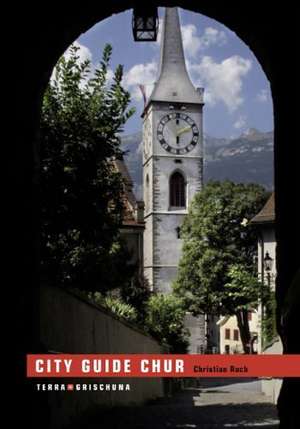 City Guide Chur de Christian Ruch